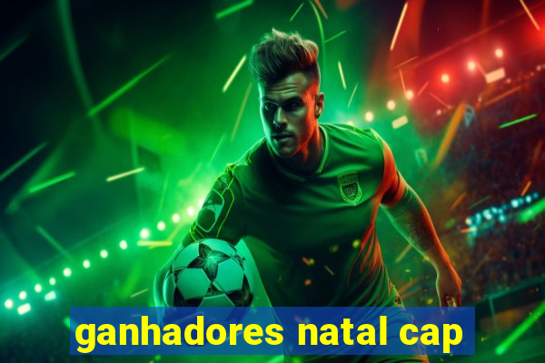 ganhadores natal cap